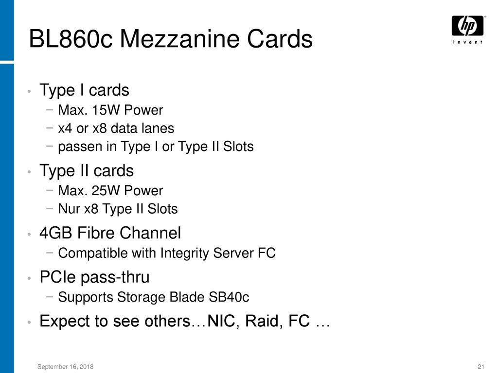 BL860c Mezzanine Cards Type I cards Type II cards 4GB Fibre Channel