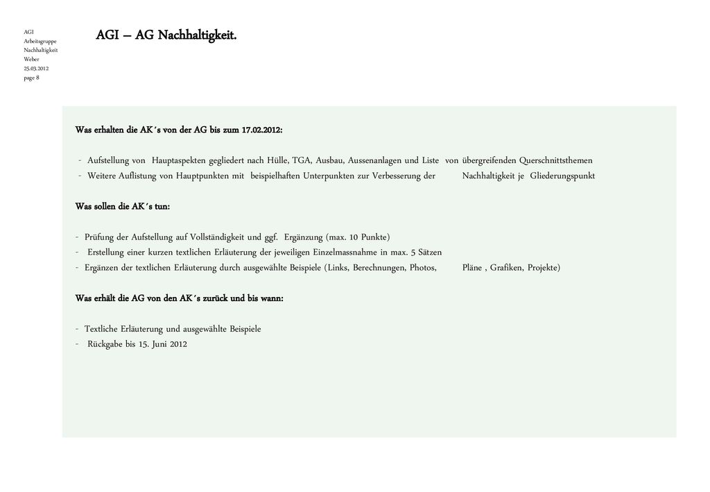 Was erhalten die AK´s von der AG bis zum :