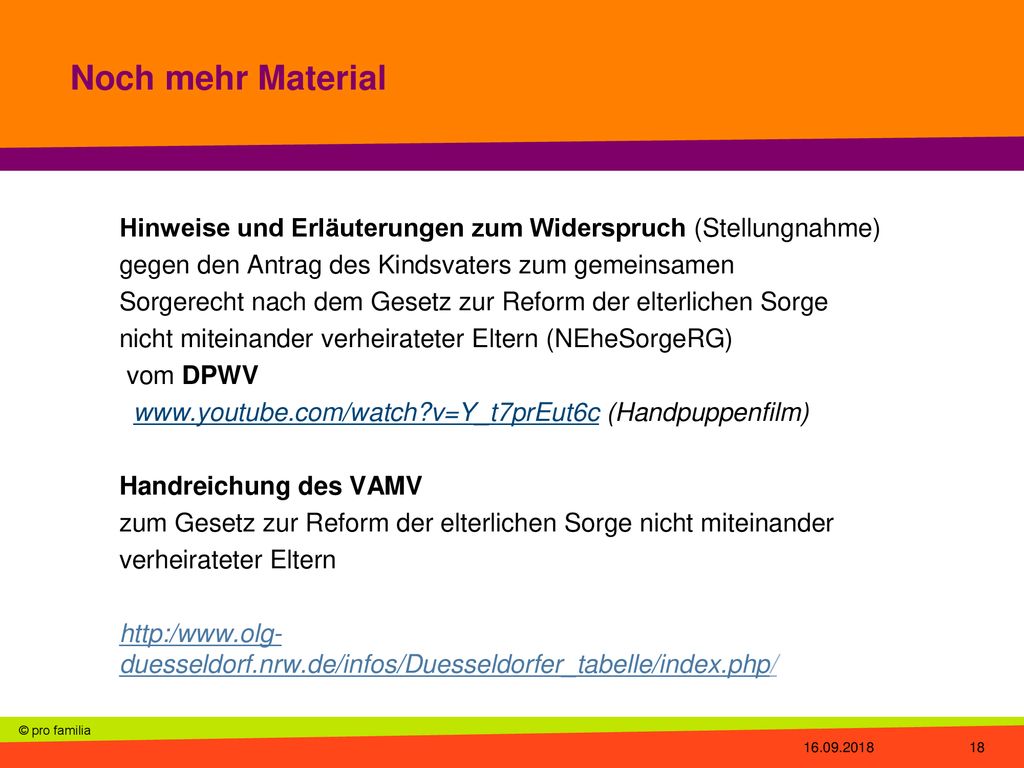 Noch mehr Material Hinweise und Erläuterungen zum Widerspruch (Stellungnahme) gegen den Antrag des Kindsvaters zum gemeinsamen.