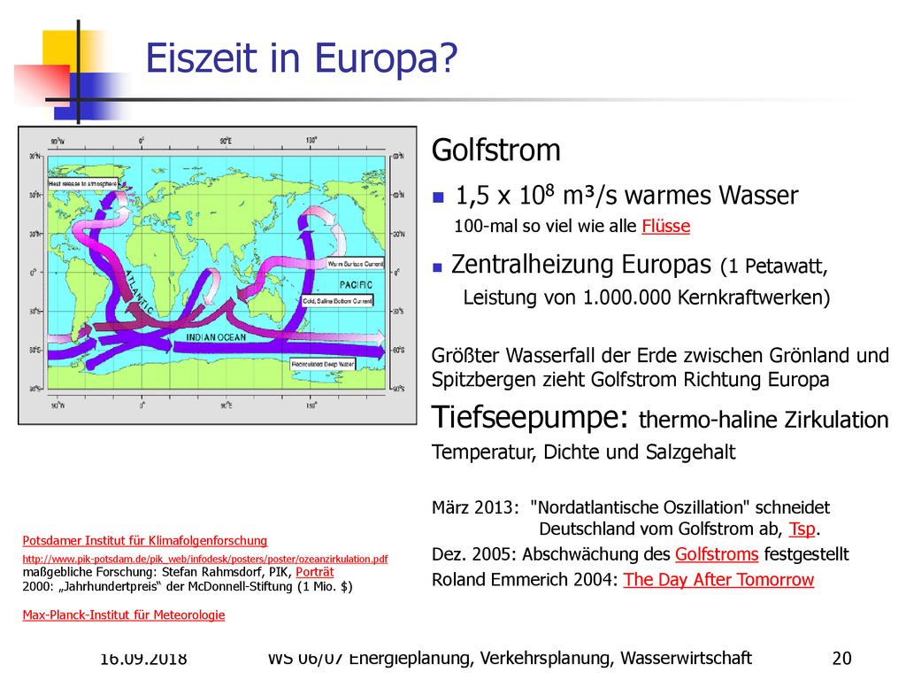 Eiszeit in Europa Golfstrom 1,5 x 108 m³/s warmes Wasser