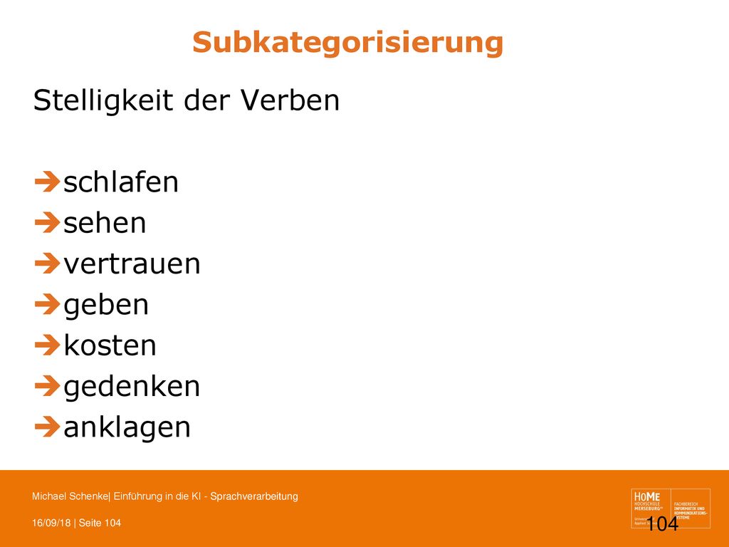 Subkategorisierung Stelligkeit der Verben schlafen sehen vertrauen geben kosten gedenken anklagen