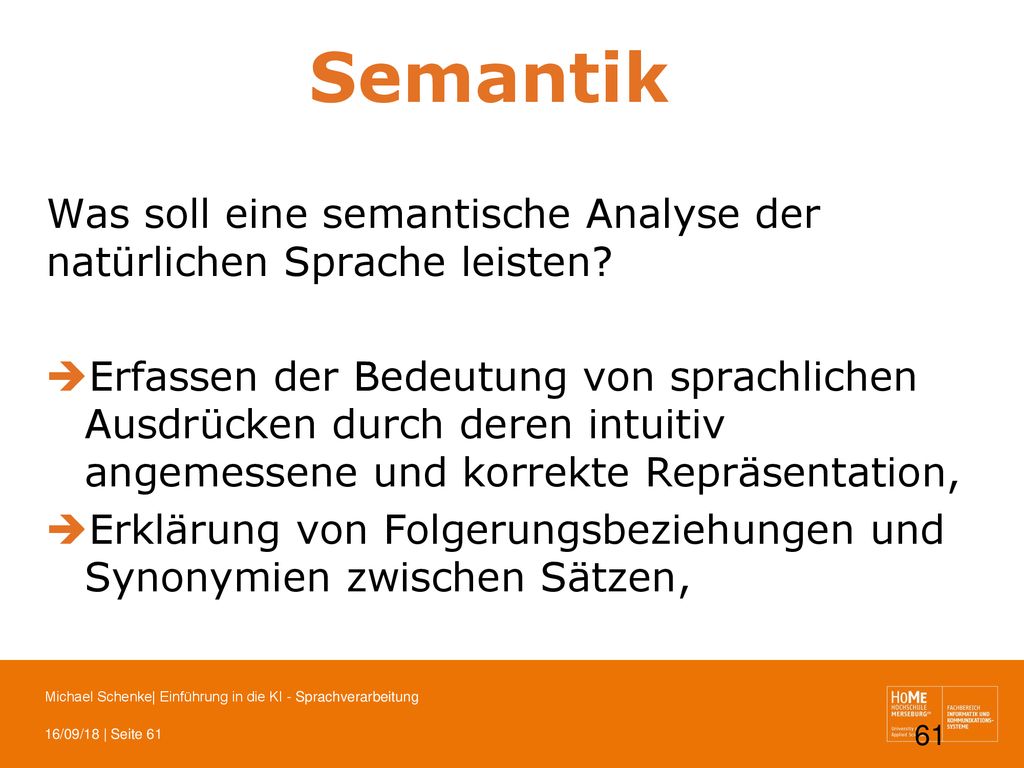 Semantik Was soll eine semantische Analyse der natürlichen Sprache leisten