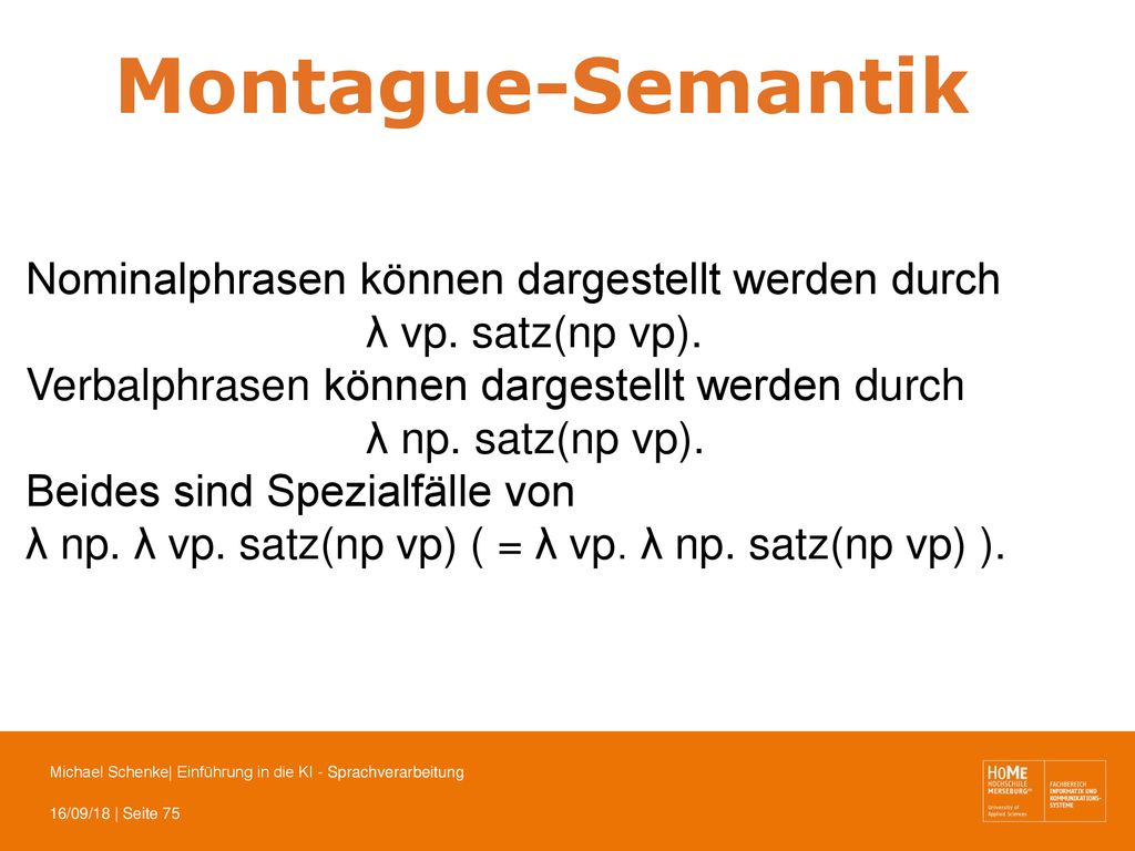 Montague-Semantik Nominalphrasen können dargestellt werden durch