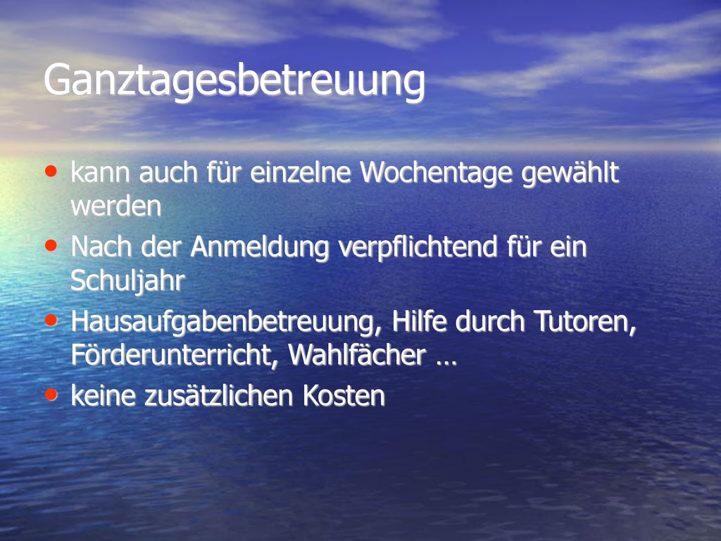 Ganztagesbetreuung kann auch für einzelne Wochentage gewählt werden