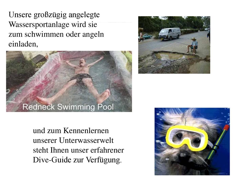 Unsere großzügig angelegte Wassersportanlage wird sie zum schwimmen oder angeln einladen,