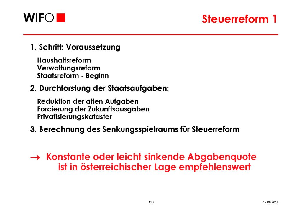 Steuerreform 1 1. Schritt: Voraussetzung. Haushaltsreform Verwaltungsreform Staatsreform - Beginn.