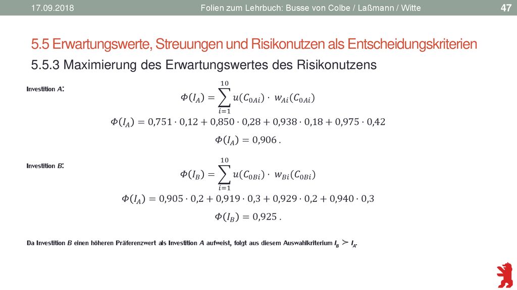 Folien zum Lehrbuch: Busse von Colbe / Laßmann / Witte. 5.5 Erwartungswerte, Streuungen und Risikonutzen als Entscheidungskriterien.