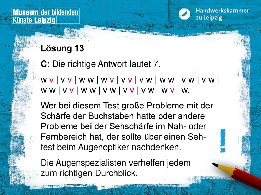 Lösung 13 C: Die richtige Antwort lautet 7. w v | v v | w w | w v | v v | v w | w w | v w | v w | w w | v v | w w | v w | v v | v w | w v | w.