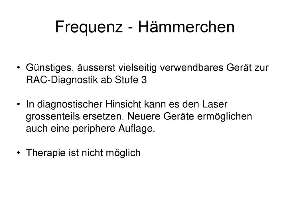 Frequenz - Hämmerchen Günstiges, äusserst vielseitig verwendbares Gerät zur RAC-Diagnostik ab Stufe 3.