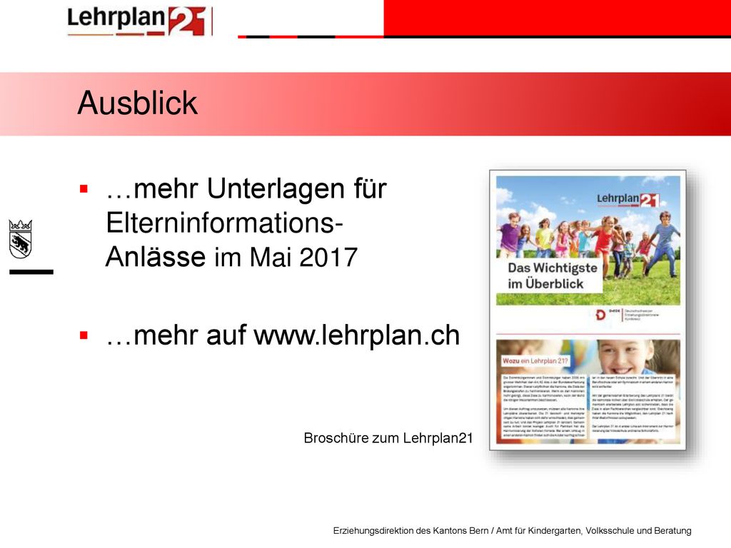 Ausblick …mehr Unterlagen für Elterninformations- Anlässe im Mai 2017