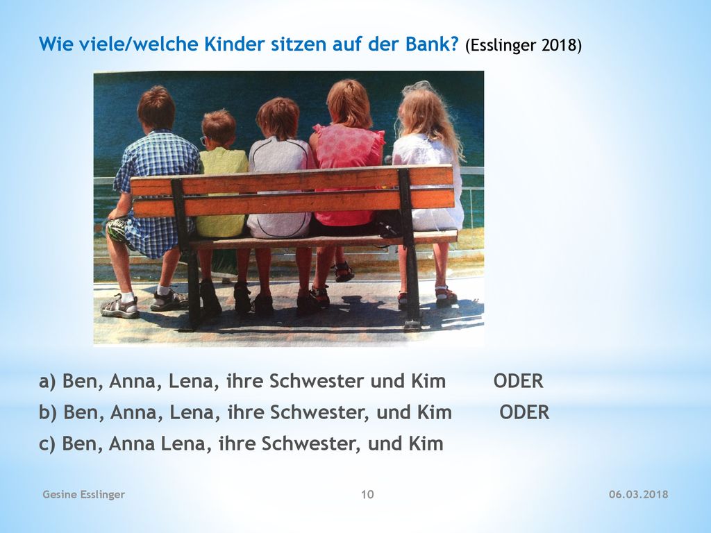 Wie viele/welche Kinder sitzen auf der Bank (Esslinger 2018)