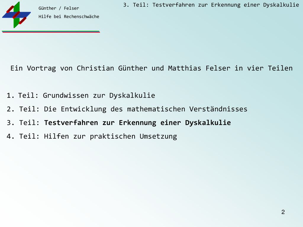 Ein Vortrag von Christian Günther und Matthias Felser in vier Teilen