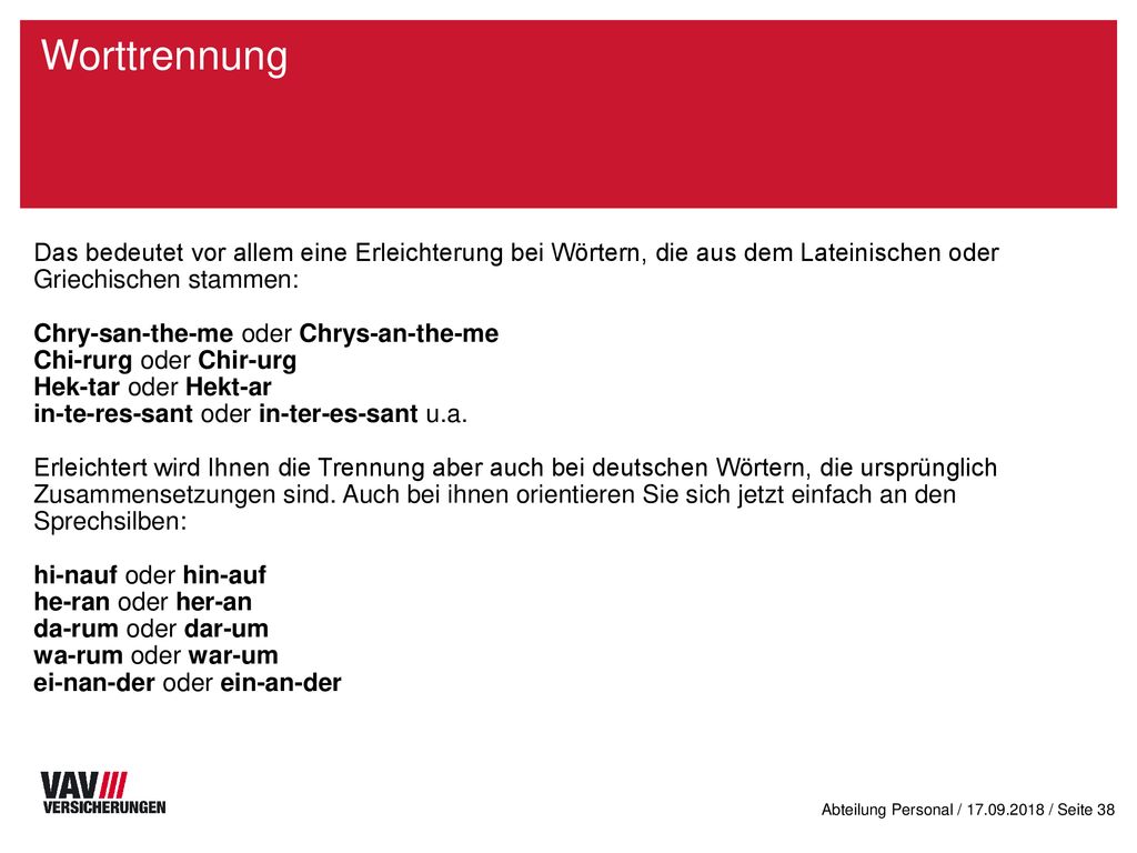 Worttrennung Das bedeutet vor allem eine Erleichterung bei Wörtern, die aus dem Lateinischen oder Griechischen stammen: