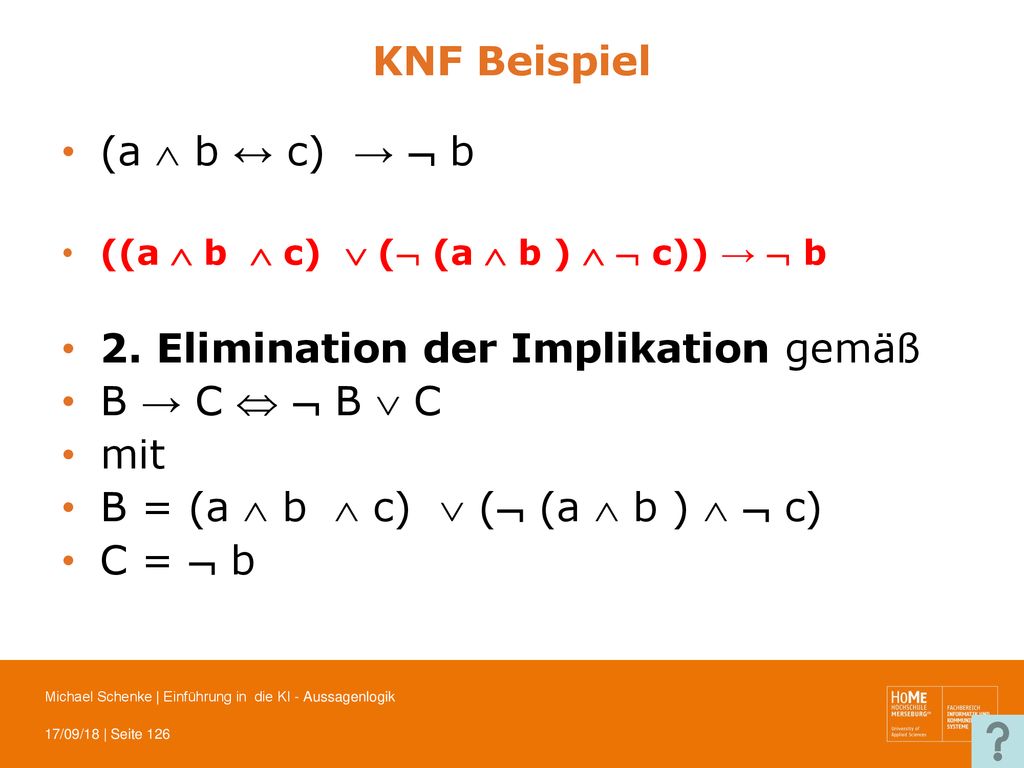 2. Elimination der Implikation gemäß B → C   B  C mit