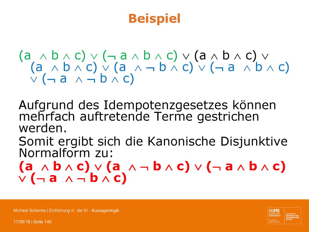 Beispiel (a  b  c)  ( a  b  c)  (a  b  c)  (a  b  c)  (a   b  c)  ( a  b  c)  ( a   b  c)