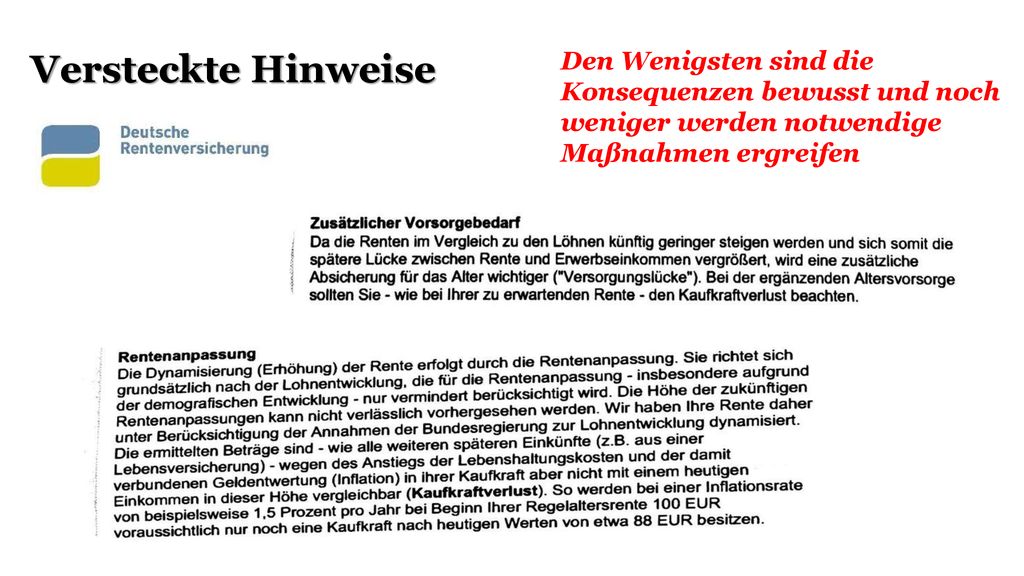 Versteckte Hinweise Den Wenigsten sind die Konsequenzen bewusst und noch weniger werden notwendige Maßnahmen ergreifen.