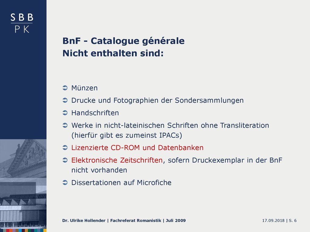 BnF - Catalogue générale Nicht enthalten sind: