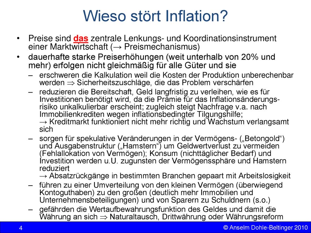 Wieso stört Inflation Preise sind das zentrale Lenkungs- und Koordinationsinstrument einer Marktwirtschaft (→ Preismechanismus)