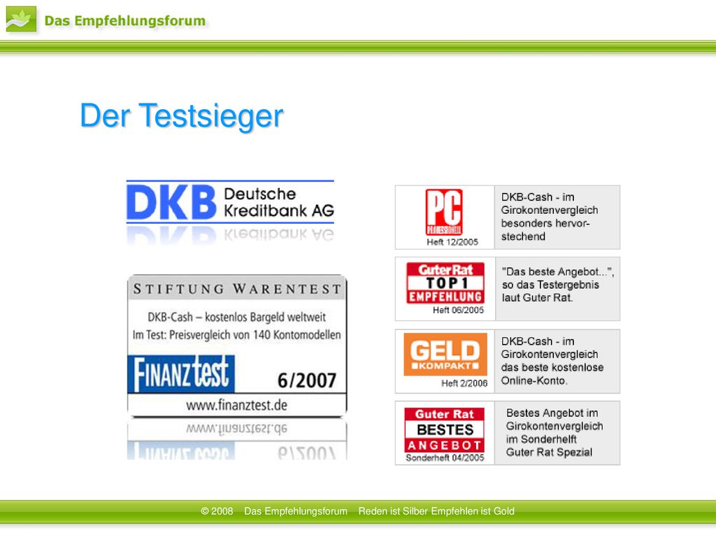 © 2008 Das Empfehlungsforum Reden ist Silber Empfehlen ist Gold
