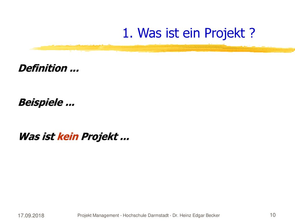 Projekt Management - Hochschule Darmstadt - Dr. Heinz Edgar Becker