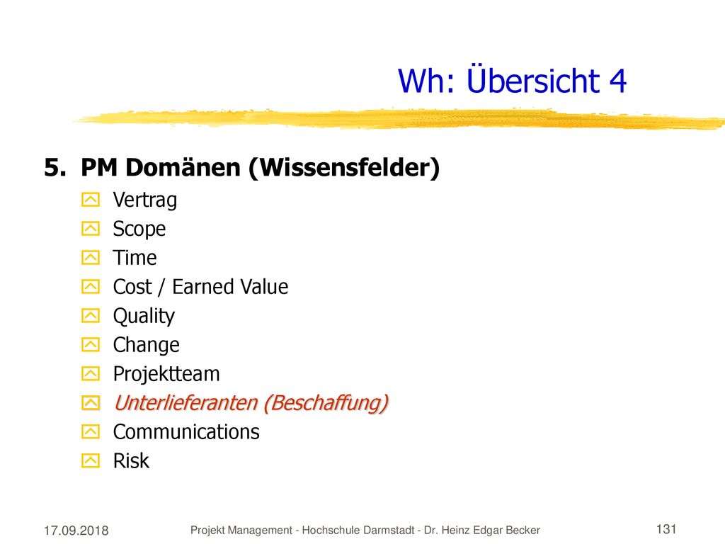 Projekt Management - Hochschule Darmstadt - Dr. Heinz Edgar Becker