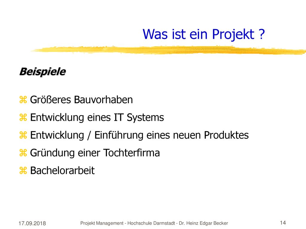 Projekt Management - Hochschule Darmstadt - Dr. Heinz Edgar Becker