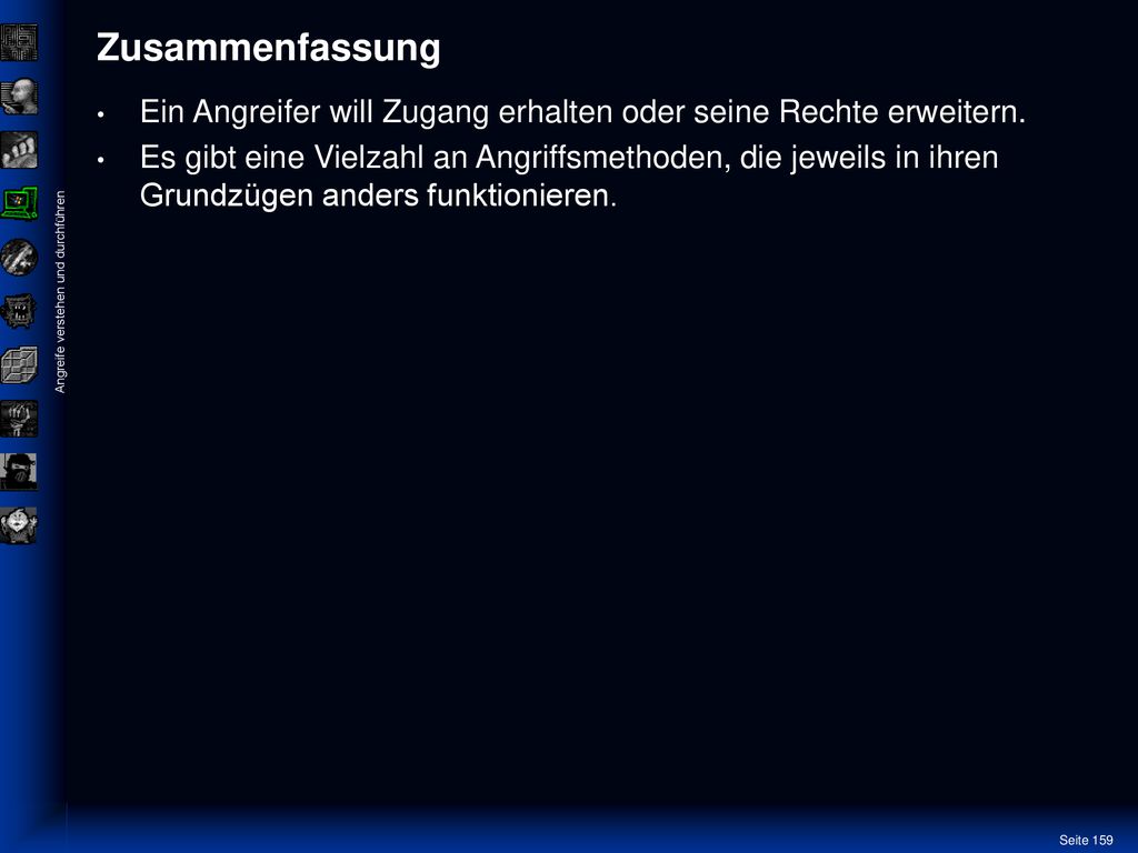 Zusammenfassung Ein Angreifer will Zugang erhalten oder seine Rechte erweitern.