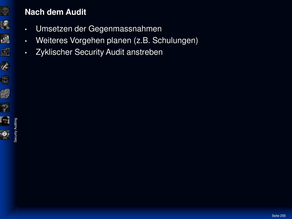 Nach dem Audit Umsetzen der Gegenmassnahmen. Weiteres Vorgehen planen (z.B.