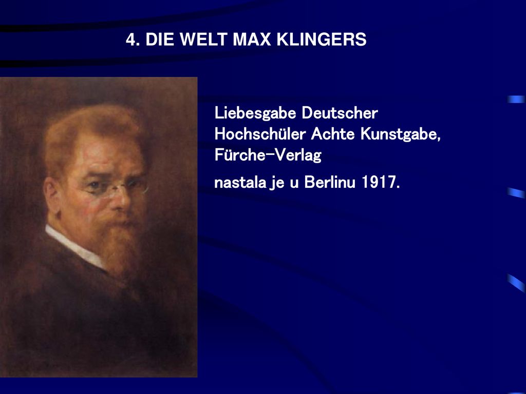 4. DIE WELT MAX KLINGERS Liebesgabe Deutscher Hochschüler Achte Kunstgabe, Fürche-Verlag.