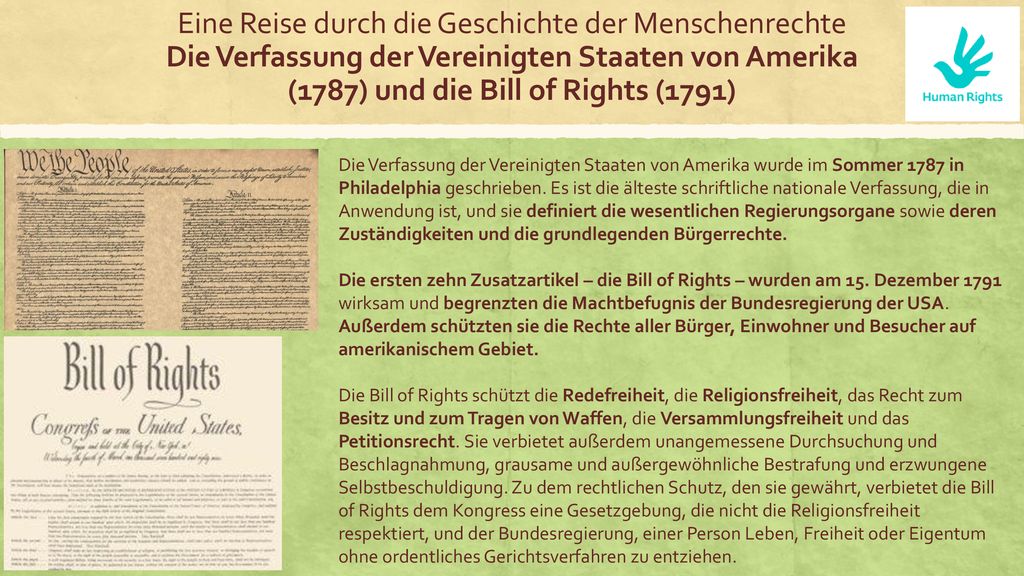Eine Reise durch die Geschichte der Menschenrechte Die Verfassung der Vereinigten Staaten von Amerika (1787) und die Bill of Rights (1791)