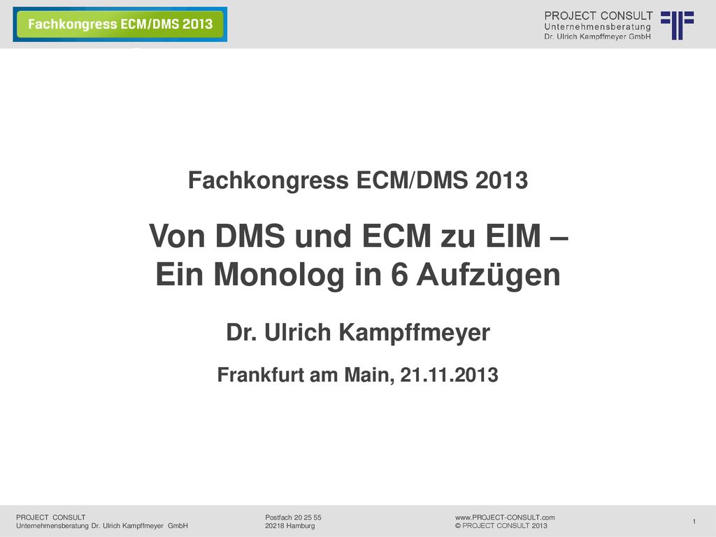 Von DMS und ECM zu EIM – Ein Monolog in 6 Aufzügen