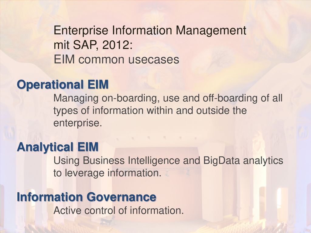 Enterprise Information Management mit SAP, 2012: EIM common usecases