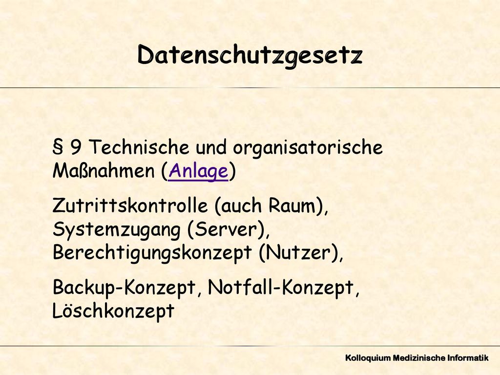 Datenschutzgesetz § 9 Technische und organisatorische Maßnahmen (Anlage)