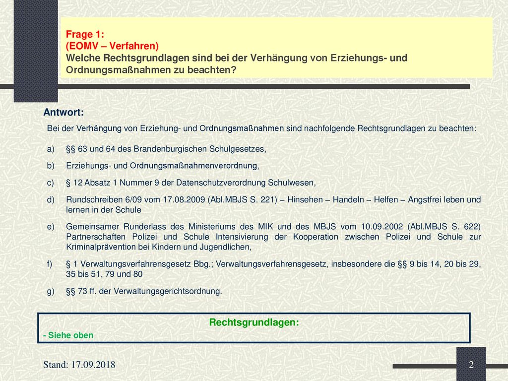 Frage 1: (EOMV – Verfahren) Welche Rechtsgrundlagen sind bei der Verhängung von Erziehungs- und Ordnungsmaßnahmen zu beachten