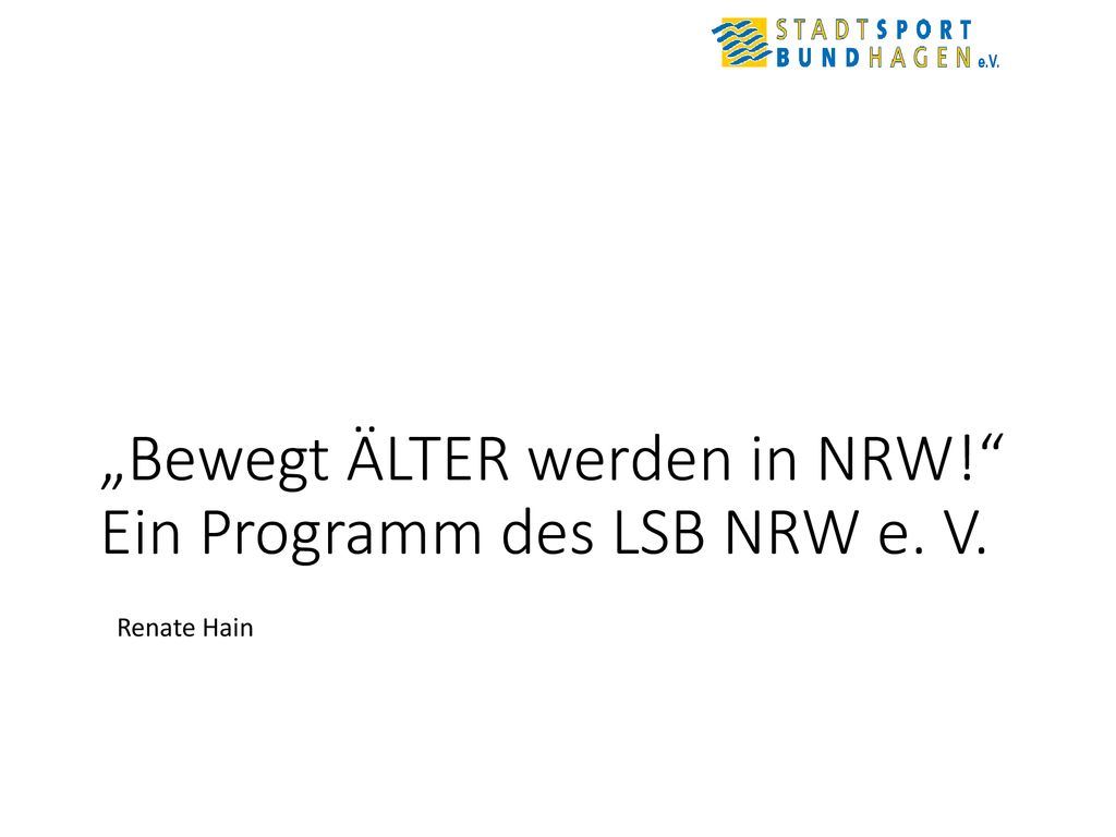 „Bewegt ÄLTER werden in NRW! Ein Programm des LSB NRW e. V.