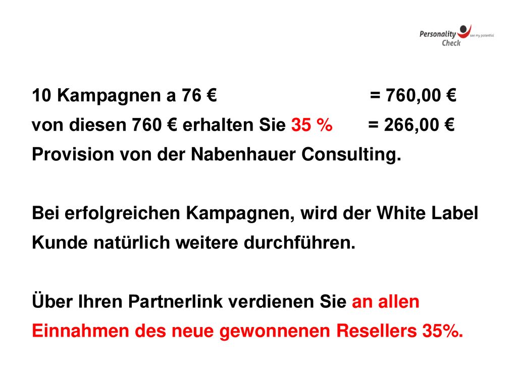 von diesen 760 € erhalten Sie 35 % = 266,00 €