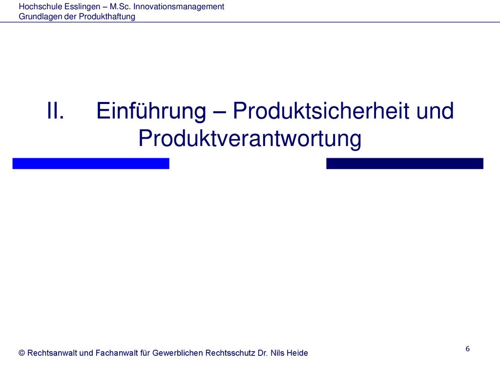 II. Einführung – Produktsicherheit und Produktverantwortung