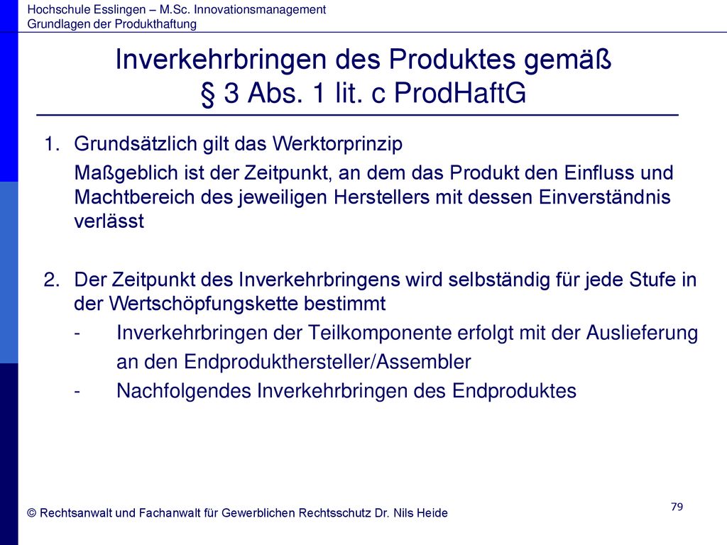 Inverkehrbringen des Produktes gemäß § 3 Abs. 1 lit. c ProdHaftG