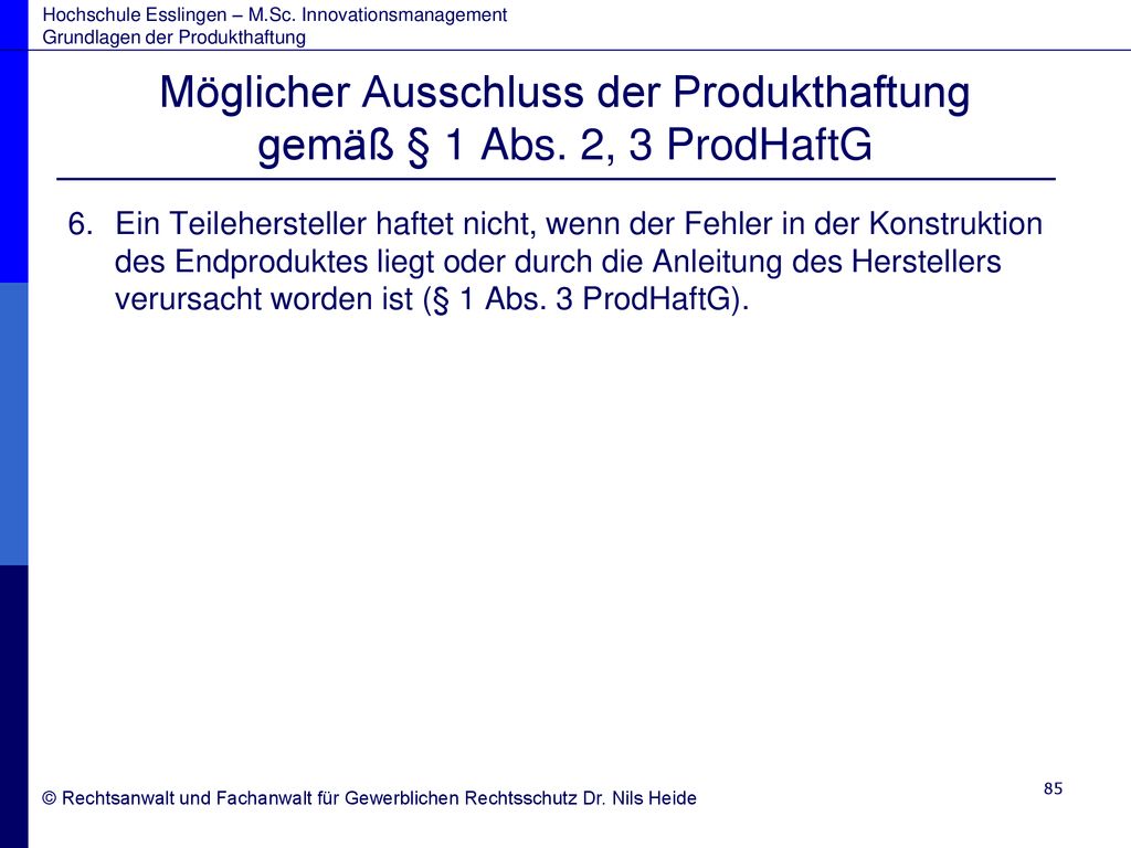 Möglicher Ausschluss der Produkthaftung gemäß § 1 Abs. 2, 3 ProdHaftG