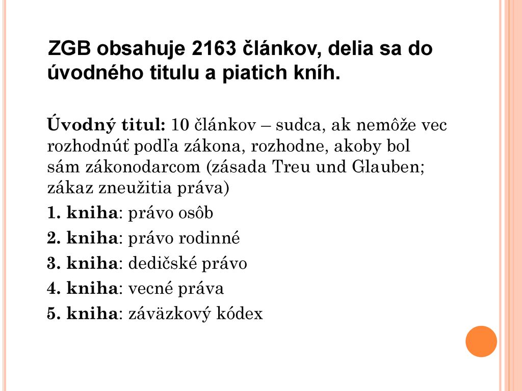 ZGB obsahuje 2163 článkov, delia sa do úvodného titulu a piatich kníh.