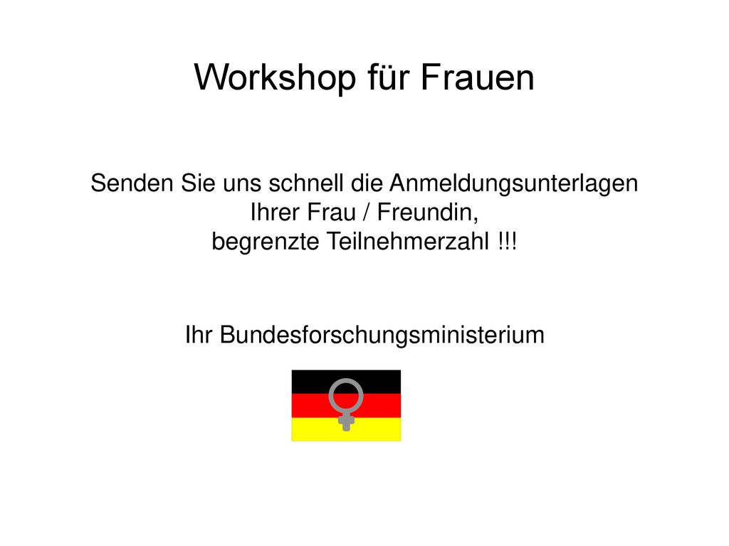 Workshop für Frauen Senden Sie uns schnell die Anmeldungsunterlagen