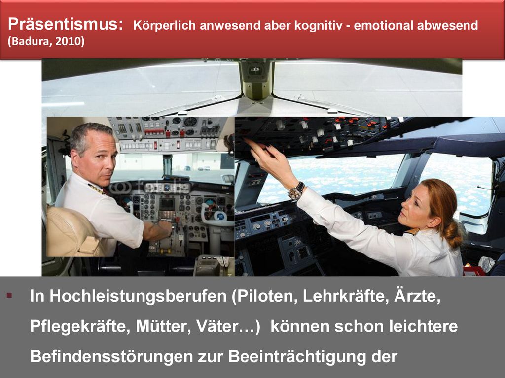 Präsentismus: Körperlich anwesend aber kognitiv - emotional abwesend (Badura, 2010)
