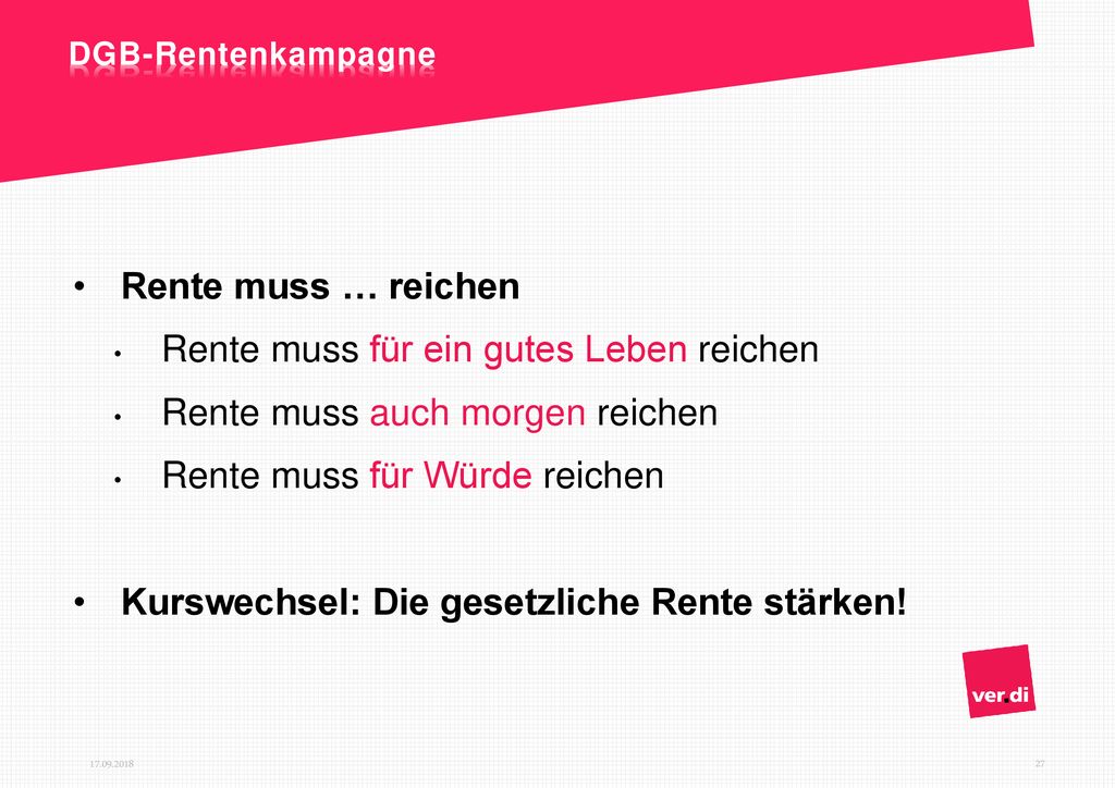 Rente muss für ein gutes Leben reichen Rente muss auch morgen reichen