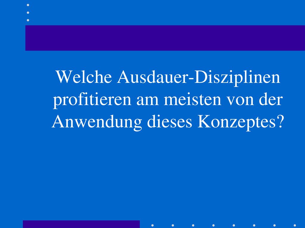 Welche Ausdauer-Disziplinen profitieren am meisten von der Anwendung dieses Konzeptes