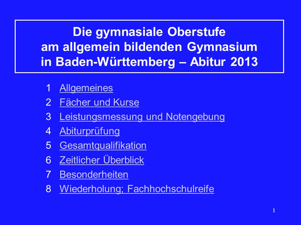 Die gymnasiale Oberstufe am allgemein bildenden Gymnasium in Baden-Württemberg – Abitur 2013