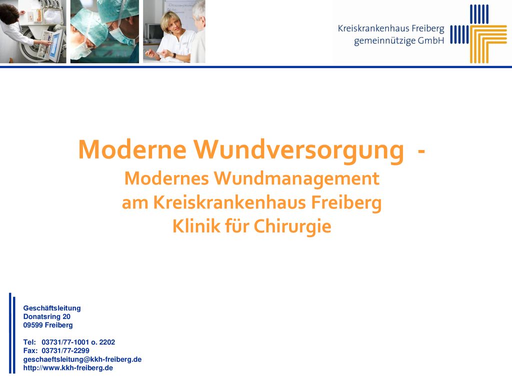 Moderne Wundversorgung - Modernes Wundmanagement am Kreiskrankenhaus Freiberg Klinik für Chirurgie