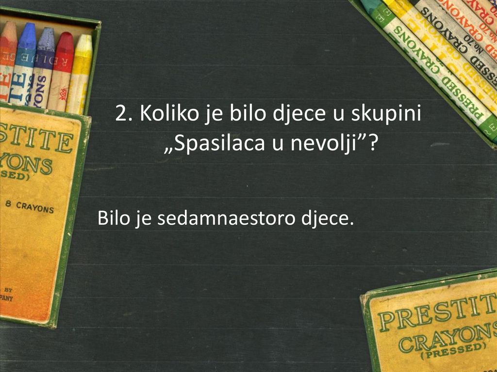 2. Koliko je bilo djece u skupini „Spasilaca u nevolji