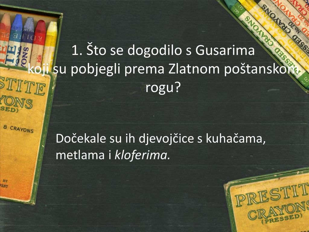 1. Što se dogodilo s Gusarima koji su pobjegli prema Zlatnom poštanskom rogu