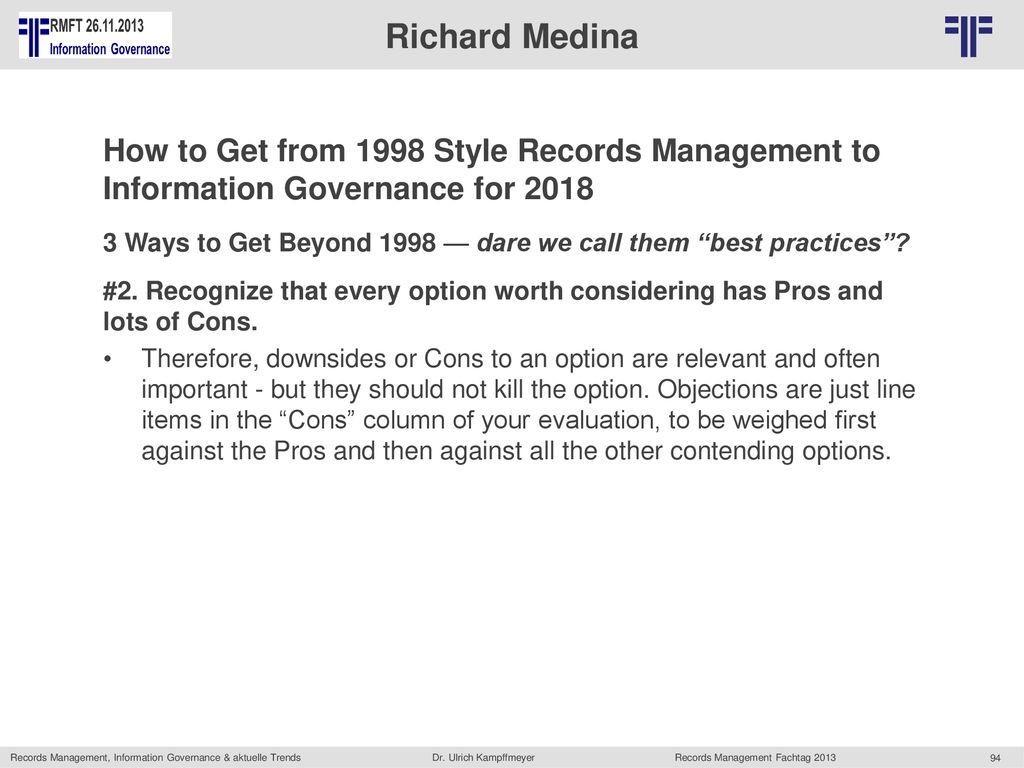 Richard Medina How to Get from 1998 Style Records Management to Information Governance for