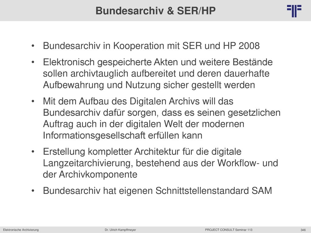Bundesarchiv & SER/HP Bundesarchiv in Kooperation mit SER und HP 2008